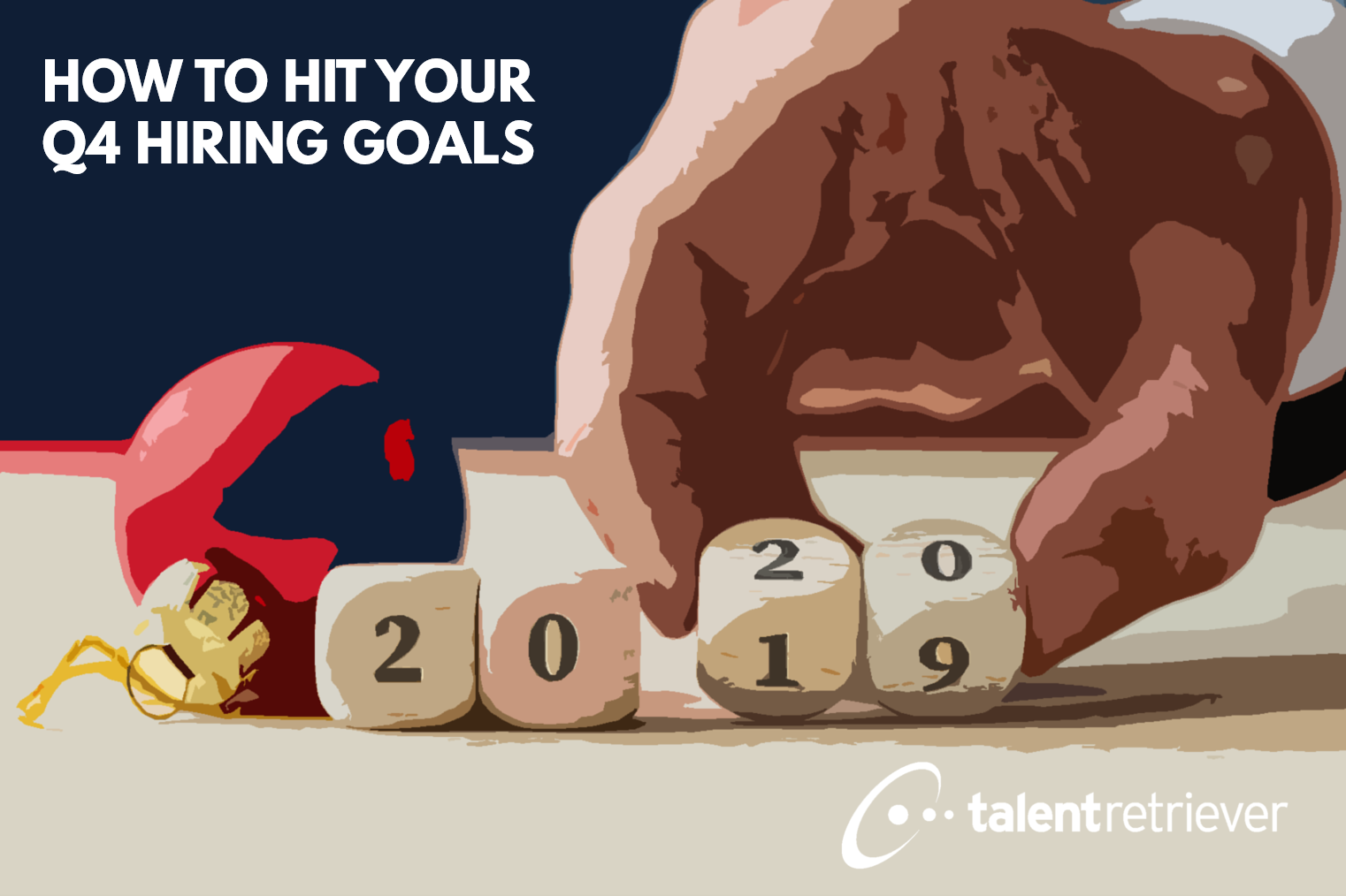 How to Hit Your Q4 Hiring Goals